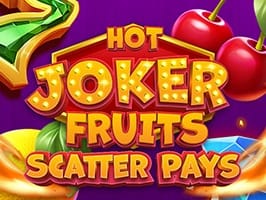 Hot Joker Fruits Scatter Pays thumbnail